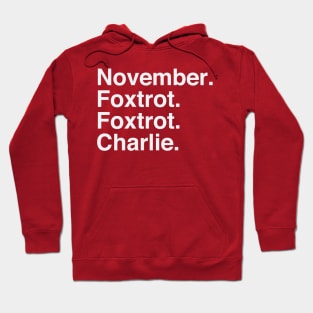 November Foxtrot Foxtrot Charlie Hoodie